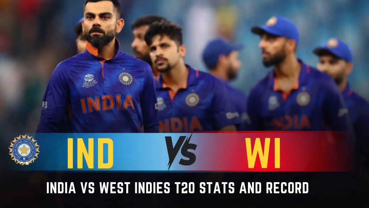 India vs West Indies T20 Stats and Record Head To Head Results, Best Bowling, High team totals Most Runs, Most Wickets