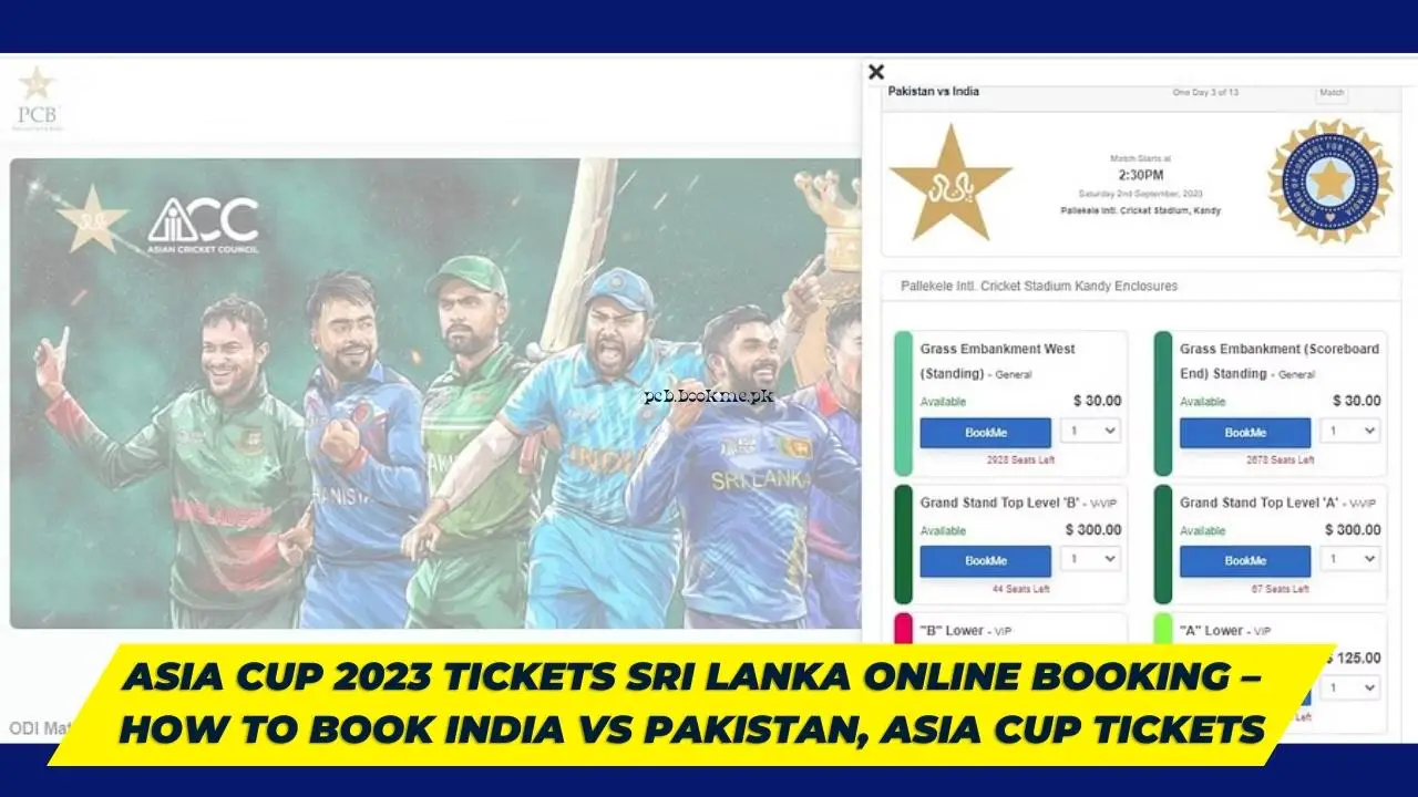 Asia Cup 2023 Tickets Sri Lanka Online Booking How To Book India vs