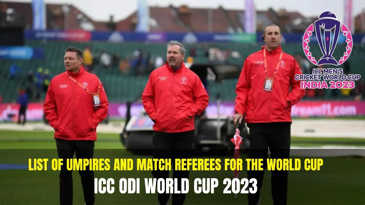 ICC ODI World Cup 2023 match officials List of umpires and match