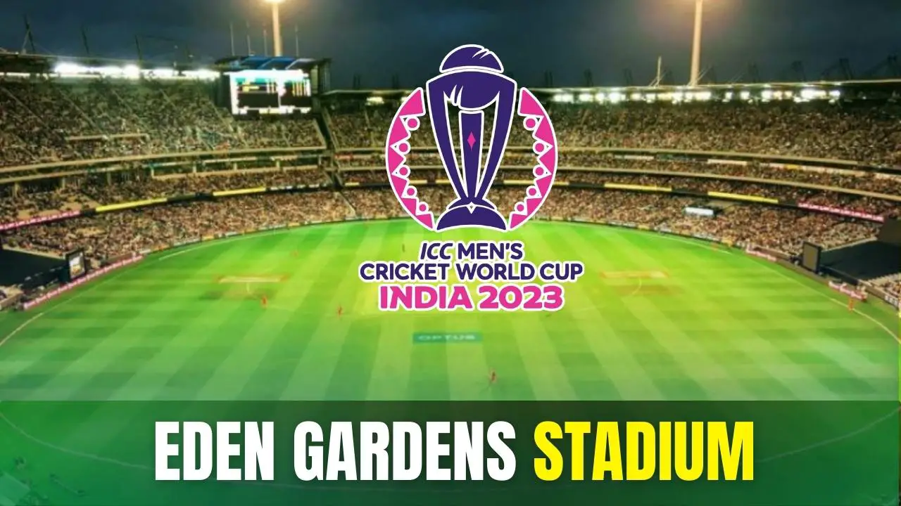 Eden Gardens Stadium ODI Records and Stats ICC Cricket World Cup 2023 ...