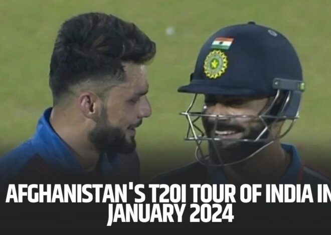 Afghanistan’s T20I Tour of India in January 2024
