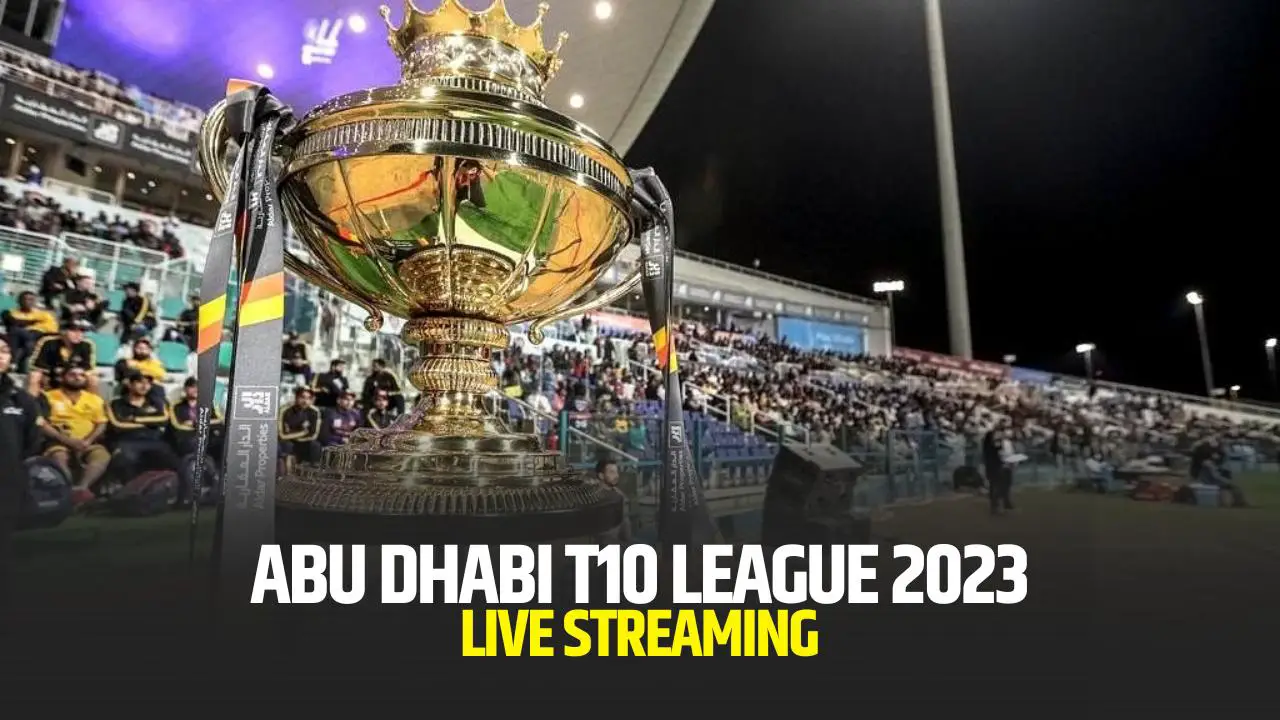 Abu Dhabi T10 League 2023 Broadcast & Live Streaming When and Where