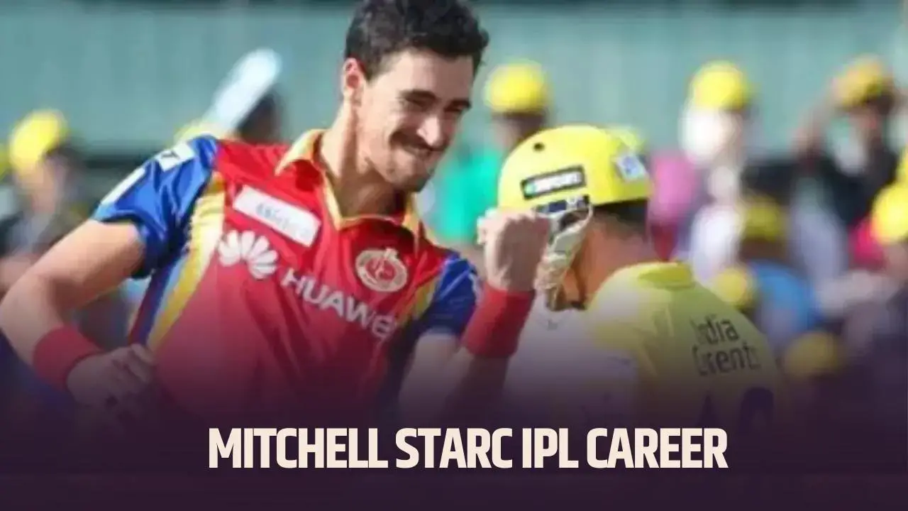 Mitchell Starc IPL Career How Many Wickets in IPL History Starc