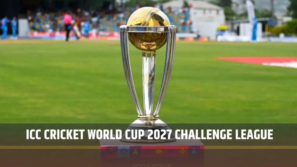 ICC Cricket World Cup 2027 Challenge League Groups Announced CricsInsider