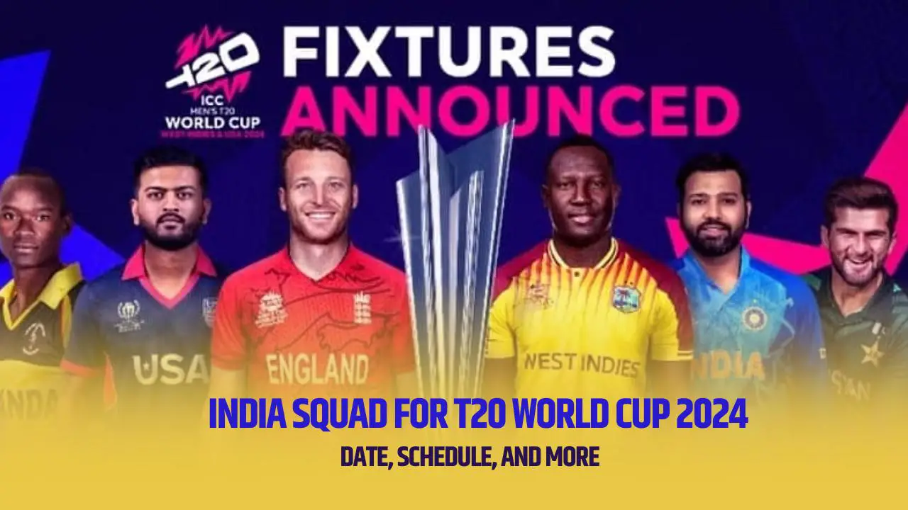 India Squad for T20 World Cup 2024 Date, Schedule, and More CricsInsider