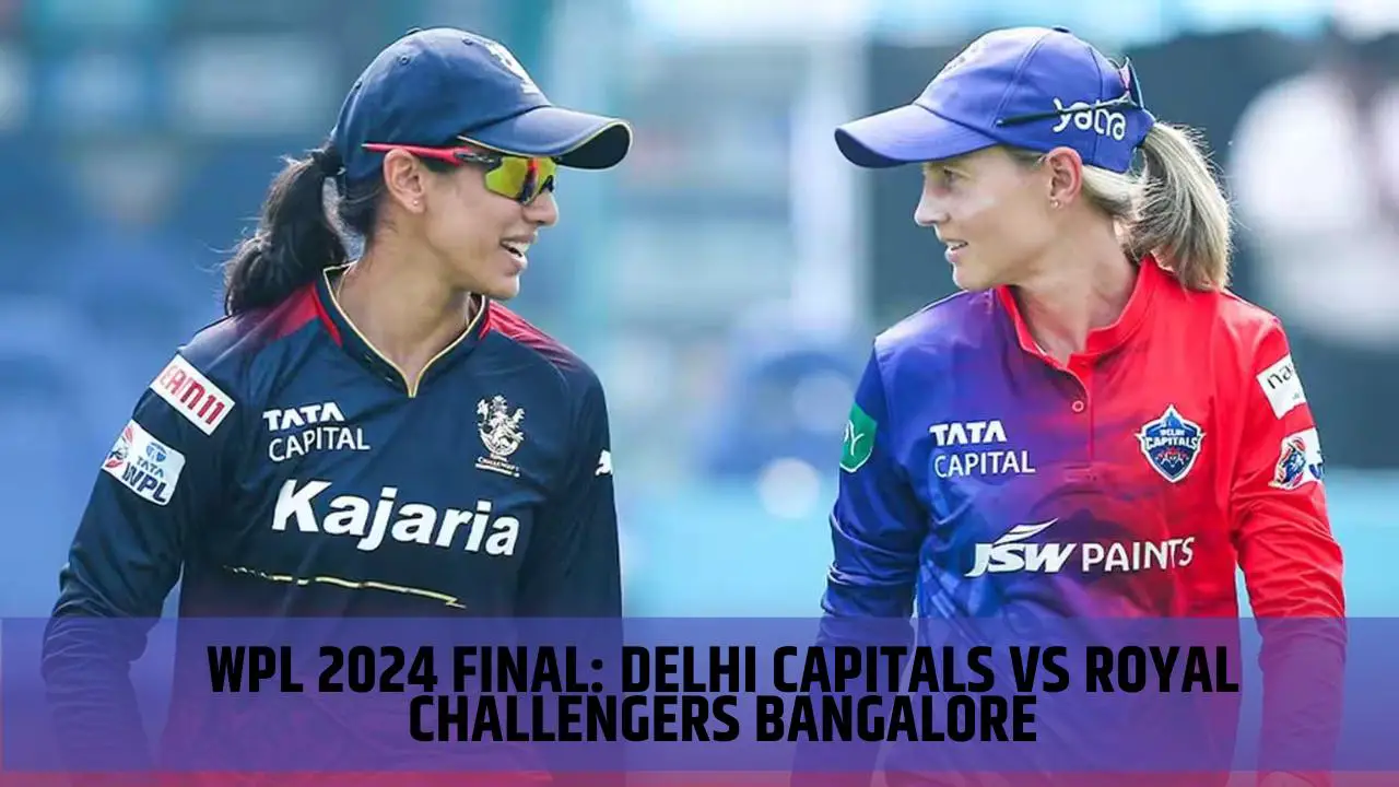 WPL 2024 Final: Delhi Capitals Vs Royal Challengers Bangalore - Date ...